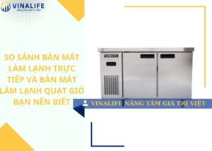 So sánh bàn mát làm lạnh trực tiếp và bàn mát làm lạnh quạt gió