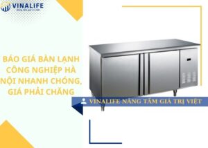 Báo giá bàn lạnh công nghiệp Hà Nội